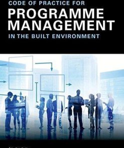 Code Of Practice For Programme Management In The Built Environment