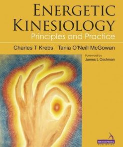 Energetic kinesiology principle and practice