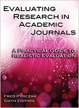 Evaluating Research in Academic Journals A Practical Guide to Realistic Evaluation 8211 6th