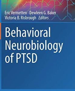 Behavioral Neurobiology of PTSD