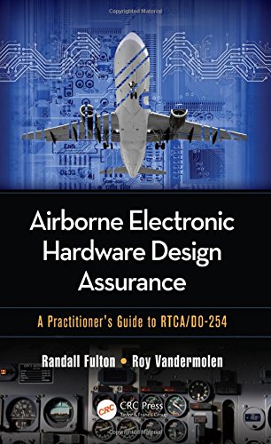 Airborne Electronic Hardware Design Assurance A Practitioner8217s Guide to RTCADO254