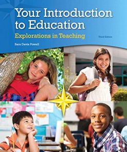 Your Introduction to Education Explorations in Teaching 3rd