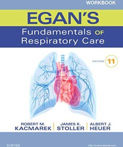 Workbook for Egans Fundamentals of Respiratory Care