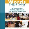 Words their way word study for phonics vocabulary and spelling instruction