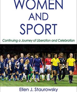 Women and Sport From Liberation to Celebration 1st