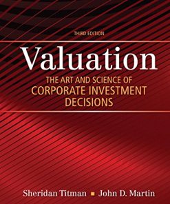 Valuation The Art and Science of Corporate Investment Decisions 8211 3rd