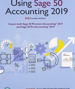 Using Sage 50 Accounting 2019 Canadian by Mary Purbhoo