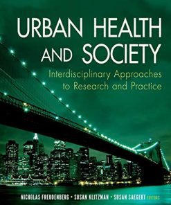 Urban Health and Society Interdisciplinary Approaches to Research and Practice Public Health Vulnerable Populations 8211 1st