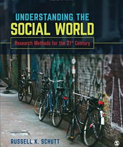 Understanding the Social World Research Methods for the 21st Century 1st