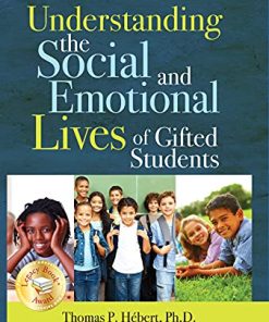 Understanding the Social and Emotional Lives of Gifted Students