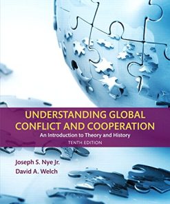 Understanding Global Conflict and Cooperation An Introduction to Theory and History 8211 10th