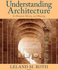 Understanding Architecture Its Elements History and Meaning 3rd 2018