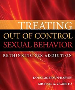 Treating out of control sexual behavior rethinking sex addiction 8211 1st
