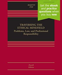 Traversing the Ethical Minefield Problems Law and Professional Responsibility 8211 4th