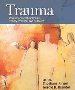 Trauma Contemporary Directions in Theory Practice and Research 8211 1st