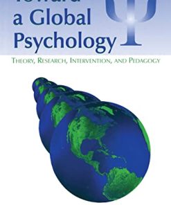 Toward a Global Psychology Theory Research Intervention and Pedagogy 8211 1st