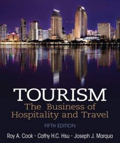 Tourism The Business of Hospitality and Travel 5th by Roy A Cook