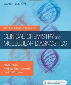 Tietz Fundamentals of Clinical Chemistry and Molecular Diagnostics 8th