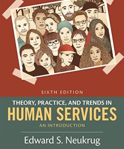 Theory Practice and Trends in Human Services An Introduction 8211 6th
