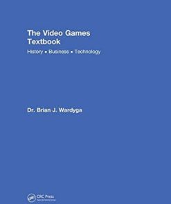 The video games textbook history business technology 8211 1st