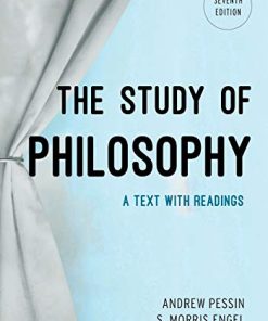 The Study of Philosophy A Text with Readings 8211 7th