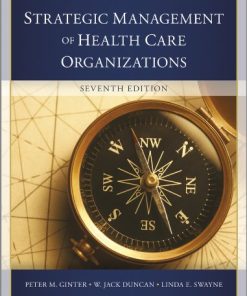 The Strategic Management of Health Care Organizations 8211 7th