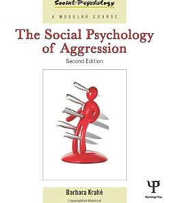 The Social Psychology of Aggression 2nd 8211 2nd