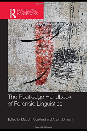 The Routledge Handbook of Forensic Linguistics Routledge Handbooks in Applied Linguistics 8211 1st