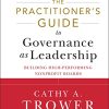 The Practitioners Guide to Governance as Leadership Building HighPerforming Nonprofit Boards 8211 1st