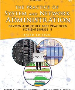The Practice of System and Network Administration Volume 1 Devops and Other Best Practices for Enterprise It 8211 3rd
