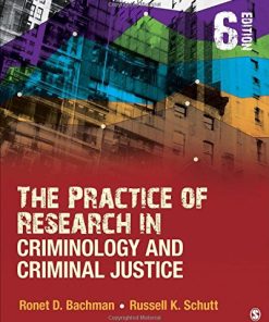 The Practice of Research in Criminology and Criminal Justice 8211 6th