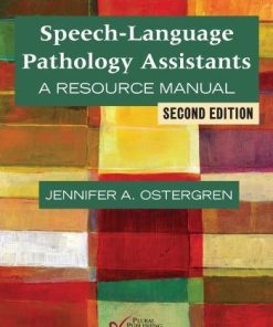 Speech Language Pathology Assistants A Resource Manual 2Nd
