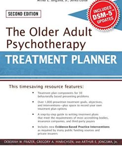 The Older Adult Psychotherapy Treatment Planner with DSM5 Updates 2nd