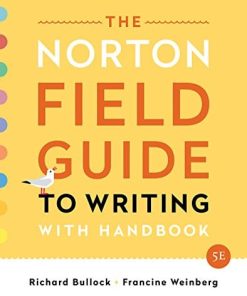 The Norton Field Guide to Writing with Handbook Fifth 5th by Richard Bullock