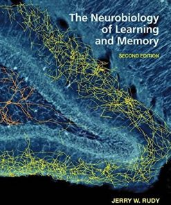 The Neurobiology of Learning and Memory 2nd