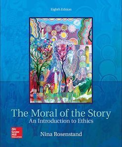 The Moral of the Story An Introduction to Ethics 8211 8th