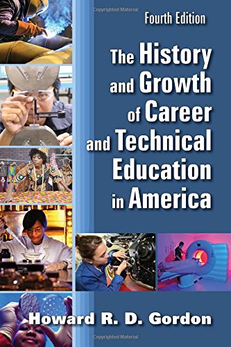 The history and growth of career and technical education in America 8211 4th