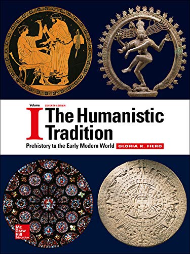 The Humanistic Tradition Volume 1 Prehistory to the Early Modern World 7th by Gloria K Fiero