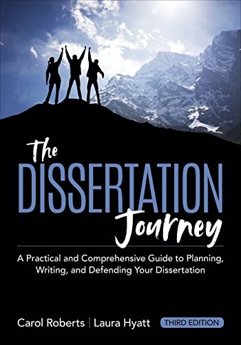 The Dissertation Journey A Practical And Comprehensive Guide To Planning Writing And Defending Your Dissertation 8211 3rd