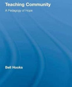Teaching Community A Pedagogy of Hope 8211 1st