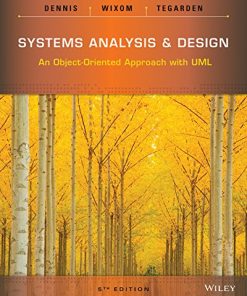Systems Analysis and Design An ObjectOriented Approach with UML 8211 5th