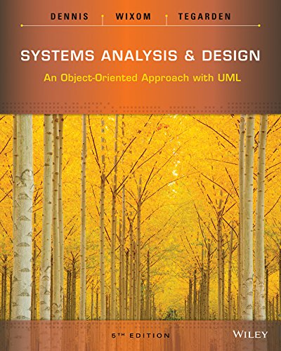 Systems Analysis and Design An ObjectOriented Approach with UML 8211 5th
