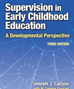 Supervision in Early Childhood Education A Developmental Perspective Third Early Childhood Education Series