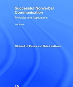 Successful Nonverbal Communication Principles and Applications 8211 5th
