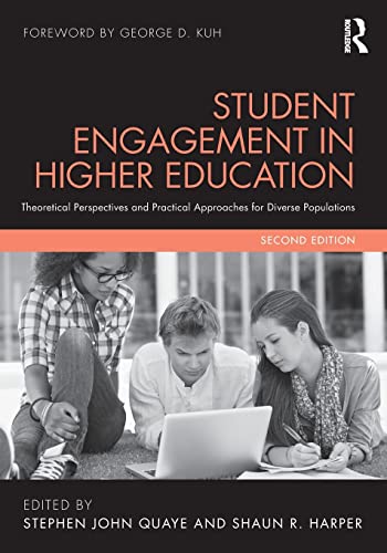 Student Engagement in Higher Education Theoretical Perspectives and Practical Approaches for Diverse Populations 8211 2nd