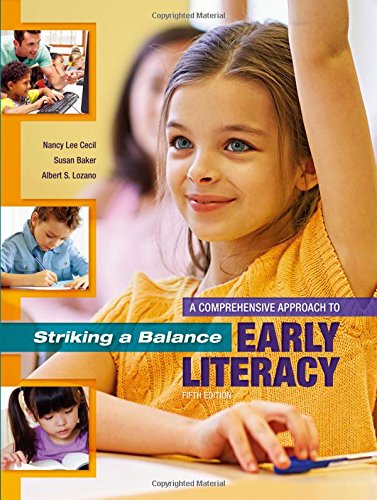 Striking a Balance A Comprehensive Approach to Early Literacy A Comprehensive Approach to Early Literacy 8211 5th