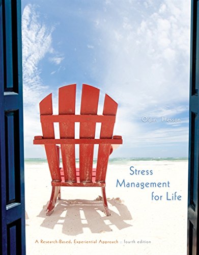 Stress Management for Life A ResearchBased Experiential Approach 8211 4th