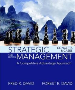 Strategic Management A Competitive Advantage Approach Concepts and Cases 8211 16th