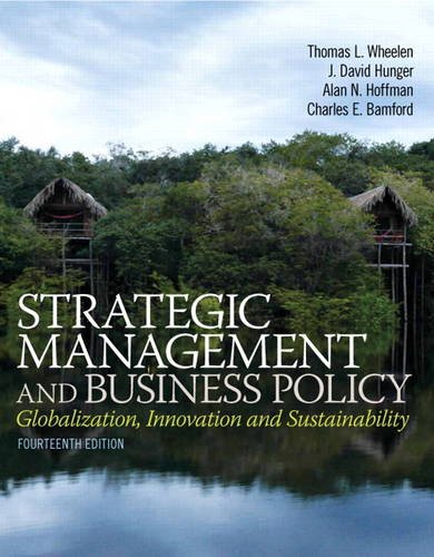 Strategic Management and Business Policy Globalization Innovation and Sustainablility 14th 14