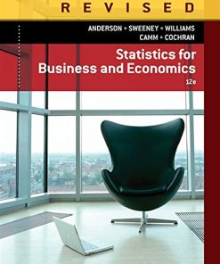 Statistics for Business and Economics 12th Revised